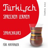 Türkisch sprechen lernen (Sprachkurs für Anfänger) (MP3-Download)