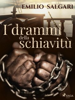 I drammi della schiavitù (eBook, ePUB) - Salgari, Emilio