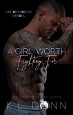 A Girl Worth Fighting For (The Uncontrolled Heroes, #1) (eBook, ePUB)