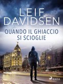 Quando il ghiaccio si scioglie (eBook, ePUB) Quando il ghiaccio si scioglie (eBook, ePUB)