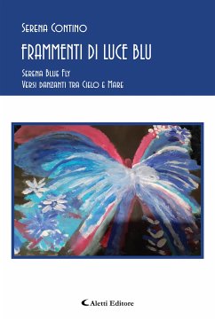 Frammenti di luce blu (eBook, ePUB) - Contino, Serena