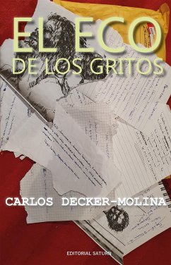 El eco de los gritos (eBook, ePUB) - Carlos, Decker-Molina