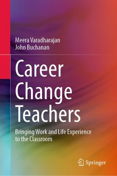 Career Change Teachers (eBook, PDF) - Varadharajan, Meera; Buchanan, John