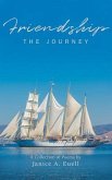Friendship - THE JOURNEY (eBook, ePUB) Friendship - THE JOURNEY (eBook, ePUB)