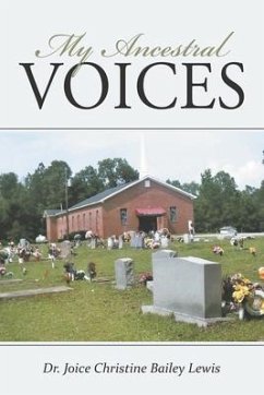 My Ancestral Voices (eBook, ePUB) - Lewis, Joice Christine Bailey