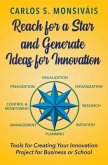 Reach for a Star and Generate Ideas for Innovation (eBook, ePUB) Reach for a Star and Generate Ideas for Innovation (eBook, ePUB)