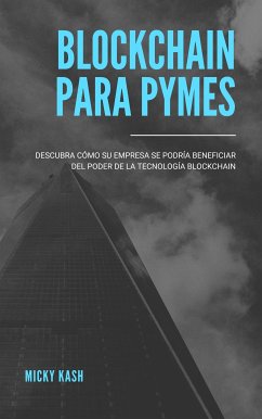 Blockchain para PYME's (eBook, ePUB)