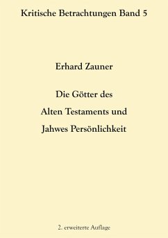 Die Götter des Alten Testamens und Jahwes Persönlichkeit (eBook, ePUB)