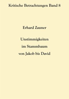 Unstimmigkeiten im Stammbaum von Jakob bis David (eBook, ePUB) - Zauner, Erhard