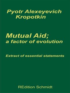 Mutual aid; a factor of evolution (eBook, ePUB)