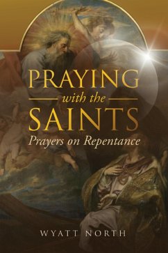 Cover Praying with the Saints: Prayers on Repentance (eBook, ePUB)