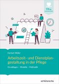 Arbeitszeit- und Dienstplangestaltung in der Pflege (eBook, ePUB)