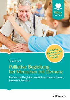Palliative Begleitung bei Menschen mit Demenz (eBook, ePUB) - Frank, Tanja