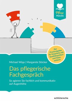 Das pflegerische Fachgespräch (eBook, PDF) - Wipp, Michael; Stöcker, Margarete