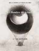 El Hombre de Arena (Serie Lo Viejo Es Oro, #2) (eBook, ePUB) El Hombre de Arena (Serie Lo Viejo Es Oro, #2) (eBook, ePUB)