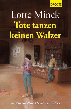 Tote tanzen keinen Walzer (eBook, ePUB) - Minck, Lotte