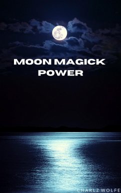 Cover Moon Magick Power (eBook, ePUB)