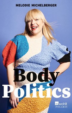 Body Politics (Mängelexemplar) - Michelberger, Melodie