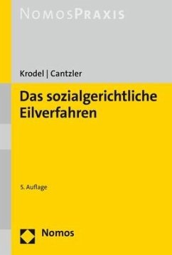 Das sozialgerichtliche Eilverfahren - Krodel, Thomas;Cantzler, Constantin