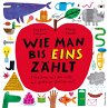 Wie man bis eins zählt - Bild 1