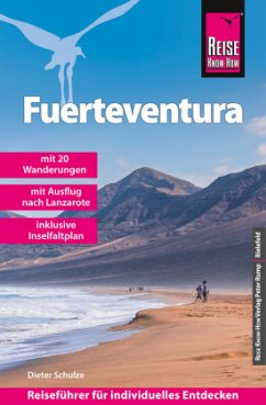 Reise Know-How Reiseführer Fuerteventura (mit 20 Wanderungen, Faltplan und Ausflug nach Lanzarote) - Schulze, Dieter