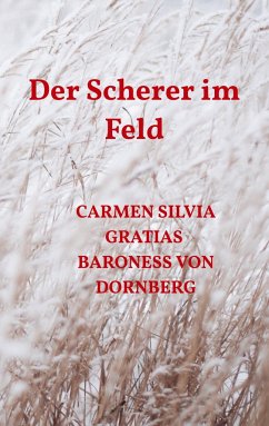 Der Scherer im Feld - Gratias Baroness von Dornberg, Carmen Silvia