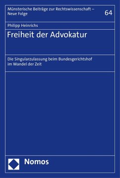 Freiheit der Advokatur - Heinrichs, Philipp