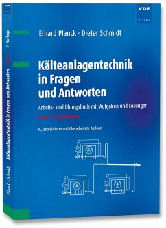 Kälteanlagentechnik in Fragen und Antworten - Planck, Erhard;Schmidt, Dieter