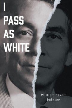 Cover I Pass as White (eBook, ePUB)