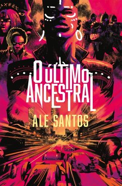 O último ancestral (eBook, ePUB) - Santos, Ale