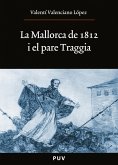 La Mallorca de 1812 i el pare Traggia (eBook, ePUB)