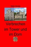 Verbrechen im Tower und im Dom (eBook, ePUB)