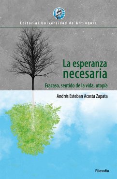 La esperanza necesaria (eBook, ePUB) - Acosta Zapata, Andrés Esteban