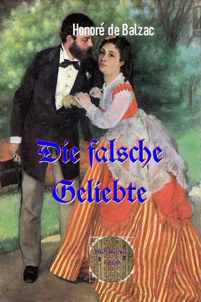 Die falsche Geliebte (eBook, ePUB) Die falsche Geliebte (eBook, ePUB)
