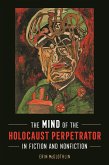 Mind of the Holocaust Perpetrator in Fiction and Nonfiction (eBook, ePUB)