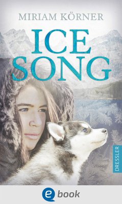 Ice Song (eBook, ePUB) - Körner, Miriam