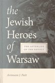 Jewish Heroes of Warsaw (eBook, ePUB)