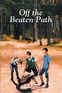 Off the Beaten Path (eBook, ePUB) - Roberts, J. A.