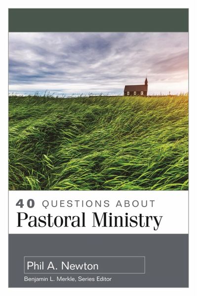 40 Questions About Pastoral Ministry (eBook, ePUB) 40 Questions About Pastoral Ministry (eBook, ePUB)