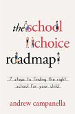 School Choice Roadmap (eBook, ePUB) School Choice Roadmap (eBook, ePUB)