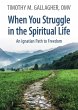 When You Struggle in the Spiritual Life... - Bild 1
