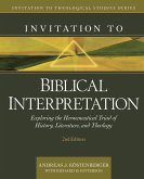Invitation to Biblical Interpretation (eBook, ePUB) Invitation to Biblical Interpretation (eBook, ePUB)