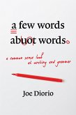 Few Words About Words (eBook, ePUB) Few Words About Words (eBook, ePUB)