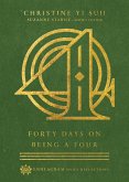 Forty Days on Being a Four (eBook, ePUB)