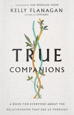 True Companions (eBook, ePUB) - Flanagan, Kelly