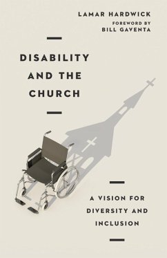 Disability and the Church (eBook, ePUB) - Hardwick, Lamar