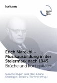 Erich Marckhl - Musikausbildung in der Steiermark nach 1945