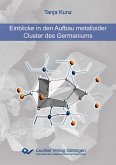 Einblicke in den Aufbau metalloider Cluster des Germaniums