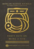Forty Days on Being a Five (eBook, ePUB)