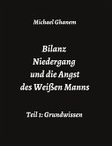 Bilanz Niedergang und die Angst des Weißen Manns